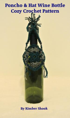 Cover of Poncho & Hat Wine Bottle Cozy Crochet Pattern