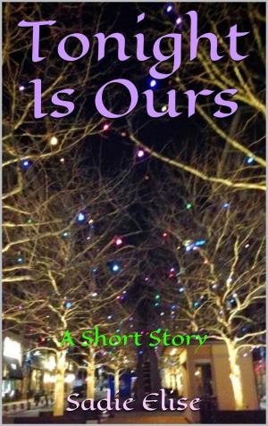 Cover of the book Tonight Is Ours by Mistress Fran Blackburn