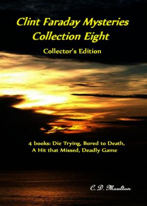 Book cover of Clint Faraday Mysteries Collection Eight Collector's Edition
