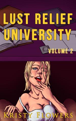 Book cover of Lust Relief University Volume II (University/College Erotica)
