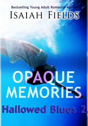 bigCover of the book Opaque Memories: Hallowed Blues 2 by 
