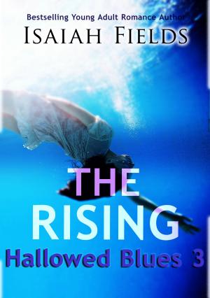 Cover of the book The Rising: Hallowed Blues 3 by Lily Taffel