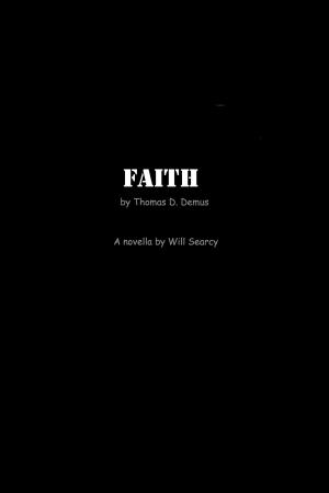 Cover of the book Faith by Thomas D. Demus by Sarah J. Maas