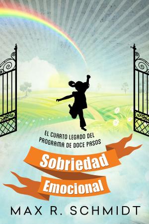 Book cover of Sobriedad Emocional: El Cuarto Legado de Bill W.