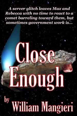 Cover of the book Close Enough by J. Kirsch