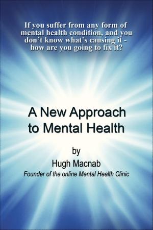 Cover of the book A New Approach to Mental Health by Leonardo Boscarato