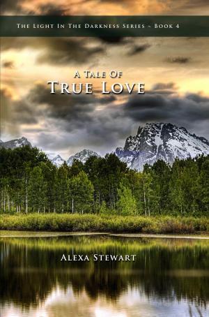 Cover of the book A Tale Of True Love by Ravyn Wilde