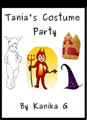 Cover of the book Tania's Costume Party by Kanika G