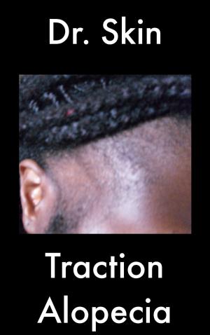 Cover of the book Traction Alopecia by Dr Skin