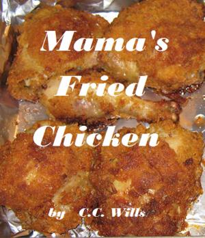 Cover of the book Mama's Fried Chicken by David Pardo