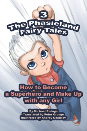 Cover of the book The Phasieland Fairy Tales: 3 by Mark Fitzgerald