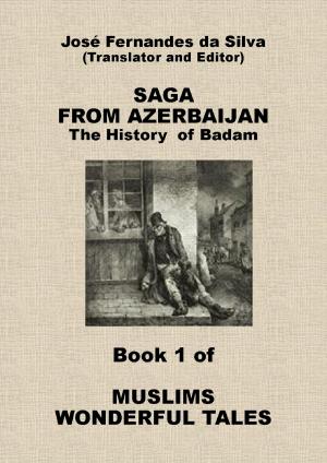 Cover of the book Saga From Azerbaijan: The History of Bacam: Book 1 of Muslims Wonderful Tales by Cassy Ryan