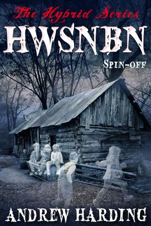 Book cover of The Hybrid Series: Spin-off HWSNBN (He Who Shall Not Be Named)