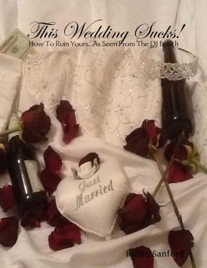 Cover of the book This Wedding Sucks! by Doreen Milstead
