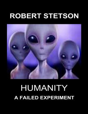 bigCover of the book Humanity, a Failed Experiment by 