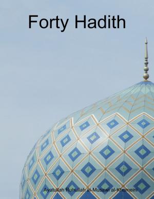 Cover of the book Forty Hadith by Dee O. Rowe