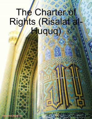 Cover of the book The Charter of Rights (Risalat al-Huquq) by Abdelkarim Rahmane