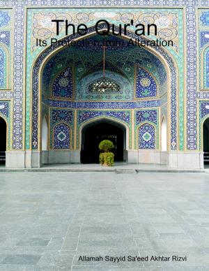Cover of the book The Qur'an: Its Protection from Alteration by J. Garcia