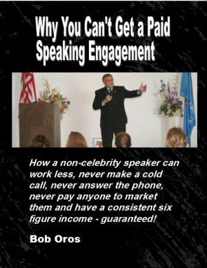 Cover of the book Why You Can’t Get a Paid Speaking Engagement by Dillion Judson