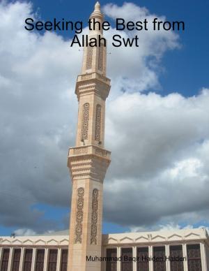 Cover of the book Seeking the Best from Allah Swt by Krys Kujawa
