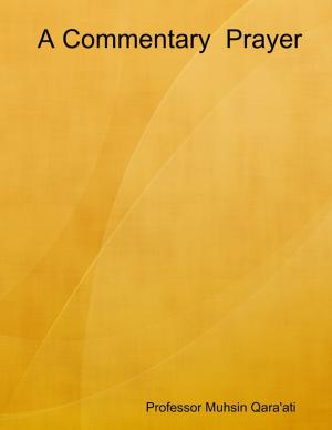 Cover of the book A Commentary Prayer by Darvis Simms