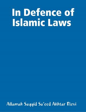 Cover of the book In Defence of Islamic Laws by Loreli Love