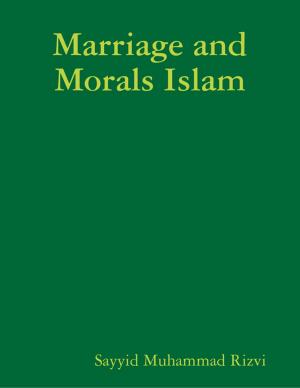 Book cover of Marriage and Morals Islam