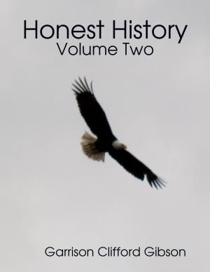 Cover of the book Honest History - Volume Two by Dr. Stanford E. Murrell