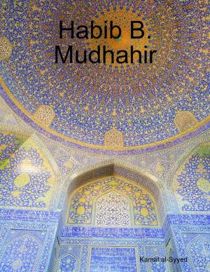 Cover of the book Habib B. Mudhahir by Lynette Greenfield