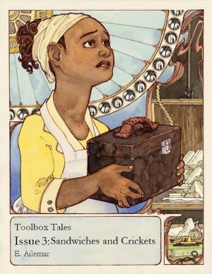 Book cover of Toolbox Tales Issue 3: Sandwiches and Crickets