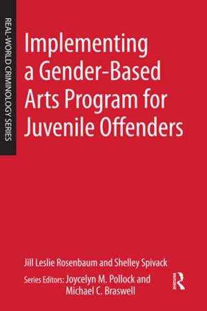 Cover of the book Implementing a Gender-Based Arts Program for Juvenile Offenders by Margrit Eichler