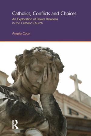 Cover of the book Catholics, Conflicts and Choices by Mark Wildish