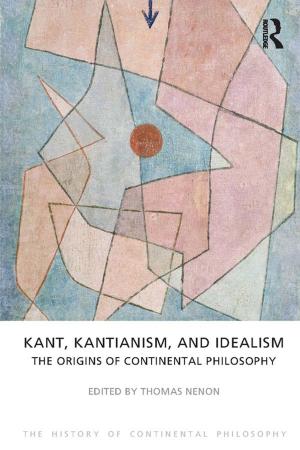 Cover of the book Kant, Kantianism, and Idealism by P. Abbott, S. Lewry