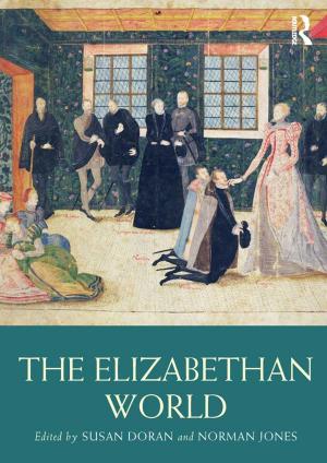 Cover of the book The Elizabethan World by Jonathan Hartmann