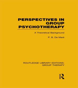 Cover of the book Perspectives in Group Psychotherapy (RLE: Group Therapy) by Christian van Gorder