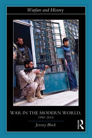 Book cover of War in the Modern World, 1990-2014