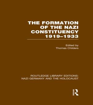 bigCover of the book The Formation of the Nazi Constituency 1919-1933 (RLE Nazi Germany & Holocaust) by 