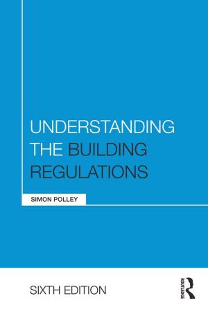 Cover of the book Understanding the Building Regulations by Anders af Wåhlberg