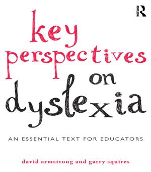 Cover of the book Key Perspectives on Dyslexia by John Tribe