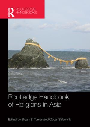 Cover of the book Routledge Handbook of Religions in Asia by 