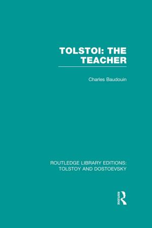 Cover of the book Tolstoi: The Teacher by Arthur George Warner, Edmond Warner