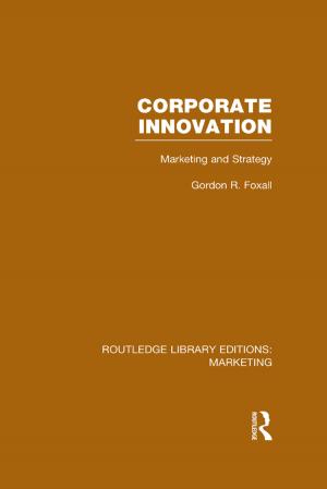 Cover of the book Corporate Innovation (RLE Marketing) by Matthew Light
