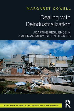 Cover of the book Dealing with Deindustrialization by Stephen Gosch, Peter Stearns