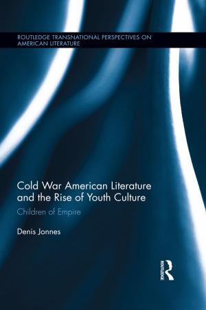 Cover of the book Cold War American Literature and the Rise of Youth Culture by David A. Statt