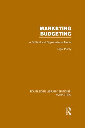 Cover of the book Marketing Budgeting (RLE Marketing) by Dick Cross