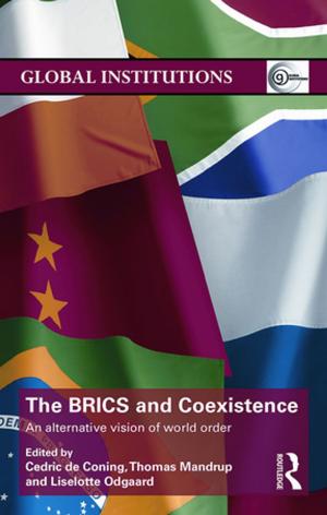 Cover of the book The BRICS and Coexistence by Haukur Ingi Jonasson, Helgi Thor Ingason