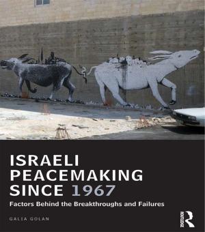 Cover of the book Israeli Peacemaking Since 1967 by James A. Thurber