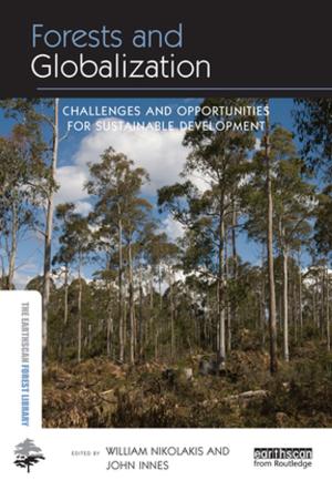 Cover of the book Forests and Globalization by Margaret Zamudio, Christopher Russell, Francisco Rios, Jacquelyn L. Bridgeman