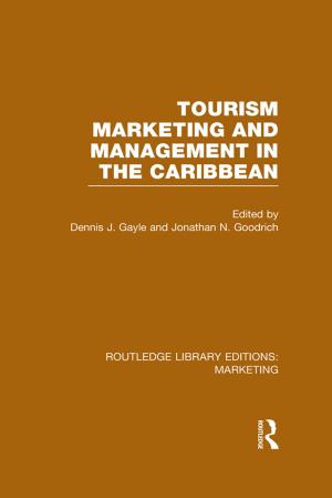 Cover of the book Tourism Marketing and Management in the Caribbean (RLE Marketing) by George R. Goethals