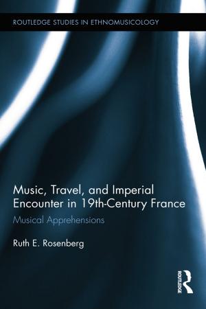 Cover of the book Music, Travel, and Imperial Encounter in 19th-Century France by Guy Halsall